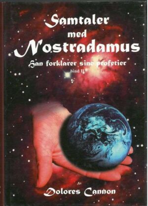 Bokforside Samtaler Med Nostradamus Bind 2 Dolores Cannon