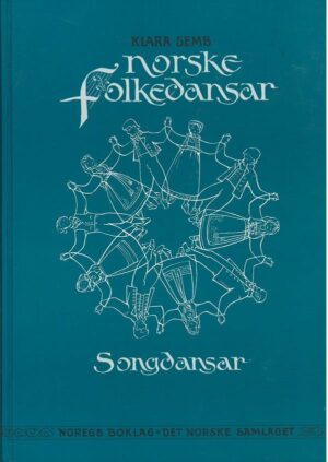 bokforside Klara Semb, Norske Folkedansar Songdansar,