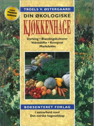bokforside Din økologiske Kjøkkenhage, Troels V. Oestergaard