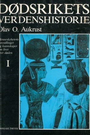 bokforside Dødsrikets Verdens Historie Bind 1, Olav O. Aukrust