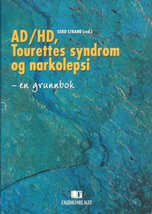 bokforside Gerd Strand,ADHD, Torettes Syndrom Og Narkolepsi