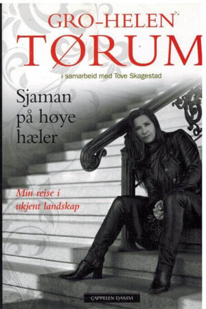 bokforside Gro Helen Tørum, Sjaman På Høye Hæler,