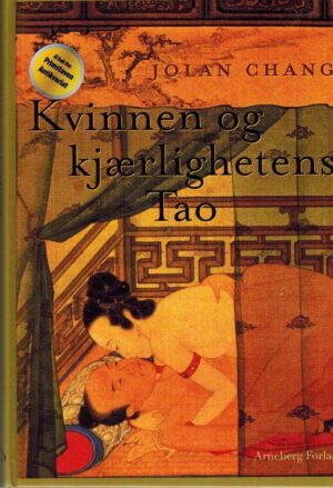 bokforside Kvinnen Og Kjærlighetens Tao Jolan Chang (1)