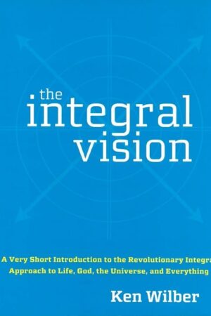 bokforaside The Integral Vision, Ken Wilber