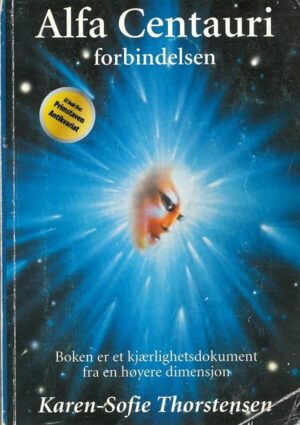 bokforside Alfa Centauri Forbindelsen, Karen Sofie Thorstensen