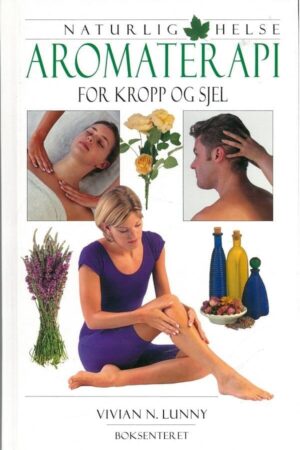 bokforside Aromaterapi For Kropp Og Sjel, Vivian N. Lunny