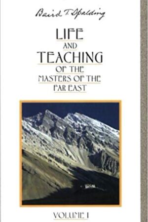 bokforside Life And Teaching Of The Masters Of The Far East Vol 1