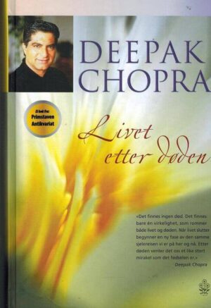 bokforside Deepak, Chopra , Livet Etter Døden