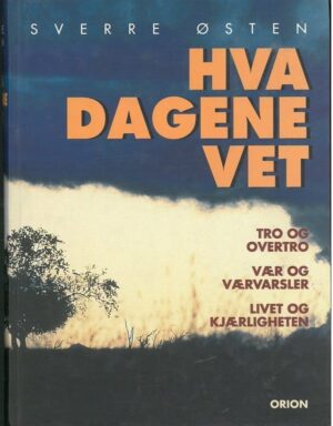 bokforside Hva Dagene Vet, Sverre Oesten