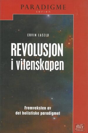 bokforside Revolusjon I Vitenskapen, Erwin Lazlo, (1)