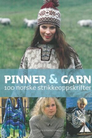 bokforside 100-norske-strikkeoppskrifterpinner-garn