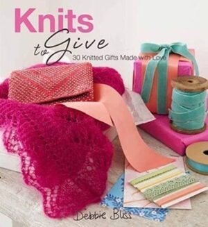 bokforside Knits To Give,30 Knitted Gifts Made With Love