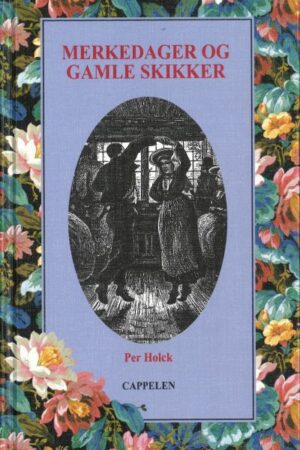 bokforside, Merkedager og gamle skikker, Per Holck