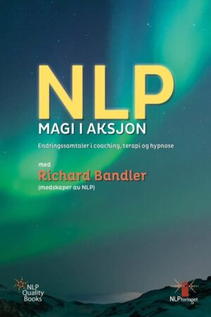 bokforside NLP Magi I Aksjon Richard Bandler