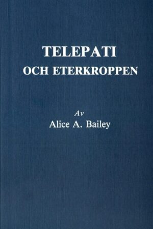 bokforside Telepati Och Eterkroppen (2u) Alice A. Bailey