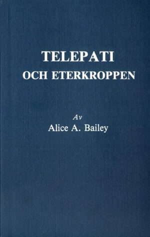 bokforside Telepati Och Eterkroppen (2u) Alice A. Bailey