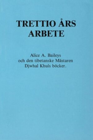 bokforside Trettio års Arbete Alice A. Bailey