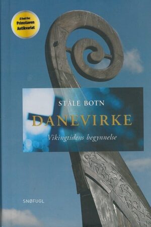 bokforside Danevirke, Vikingetidens Begynnelse