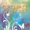 bokforside Forelsket I Livet, Gill Edwards
