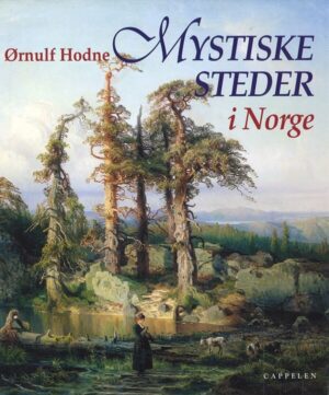 bokomslag Mystiske Steder I Norge, Oernulf Hodne