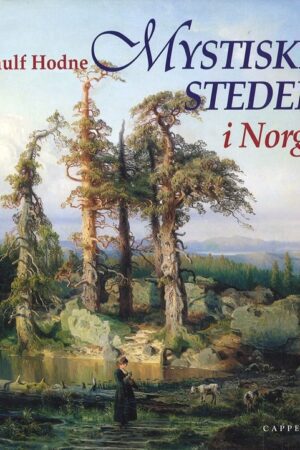 bokomslag Mystiske Steder I Norge, Oernulf Hodne