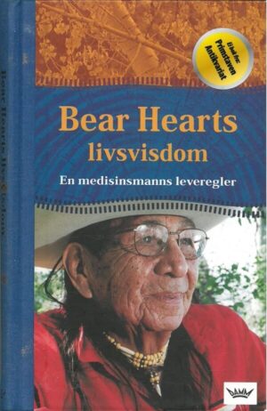 bokforside Bear Hearts Livsvisdom En Medisinmanns Leveregler