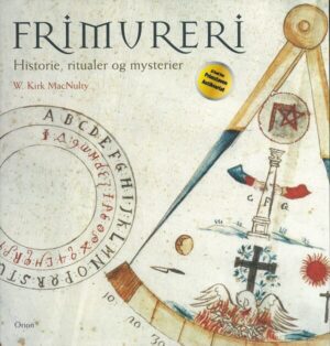 bokforside Frimureri, Historie, Ritualer Og Mysterier, W. Kirk MacNulty