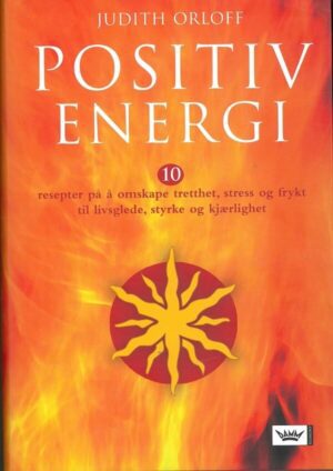 bokforside Positiv Energi, 10 Resepter, Judith Orloff