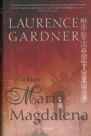 bokforside Gåten Maria Magdalena, Laurence Gardner