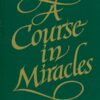 bokforside A Cource In Miracles, The Text, Workbook For Students, Manual For Teachers