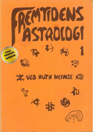 bokforside Fremtidens Astrologi 1, Ruth Heinze (1)