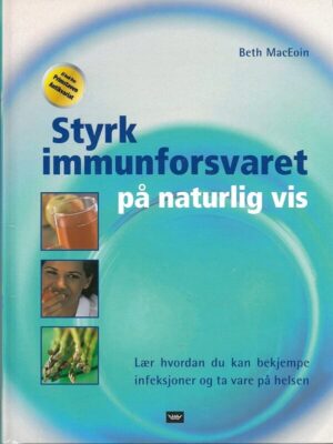 bokforside Styrk Immunforsvaret På Naturlig Vis
