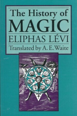 The History Of Magic, Eliphas Levi (1)
