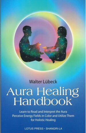 bokforside Waleter Lubeck, Aura Healing Handbook