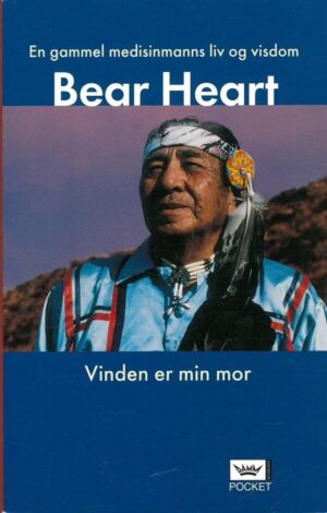 bokforside Bear Heart, En Medisinmanns Visdom