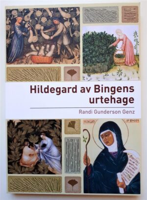 bokforside Hildegard Av Bingens Urtehage, Randi G.n Genz
