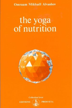 bokforside The Yoga Of Nutrition,Omraam Mikhael Aivanov