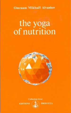 bokforside The Yoga Of Nutrition,Omraam Mikhael Aivanov