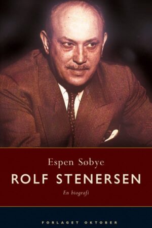 bokforside Espen Soebye, Rolf Stenersen, En Biografi