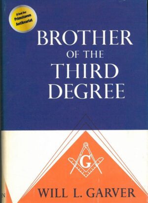 bokforside Brother Of The Third Degree, Will L. Garver