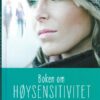 bokforside Boken Om Høysensitivitet