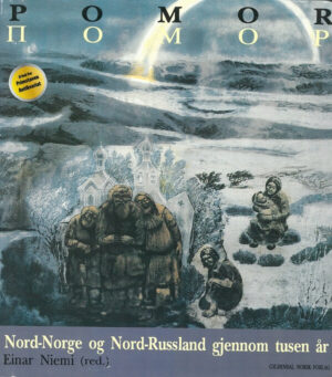 bokforside Pomor, Nord Norge Og Nord Russland Gjennom 1000 år