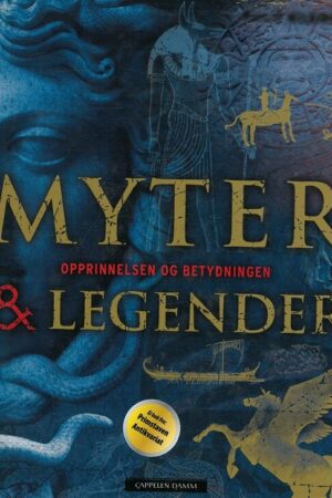 bokforside Myter Og Legender, Opprinnelsen Og Betydningen
