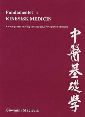 bokforside Fundamentet I Kinesisk Medicin, Giovanni Maciocia
