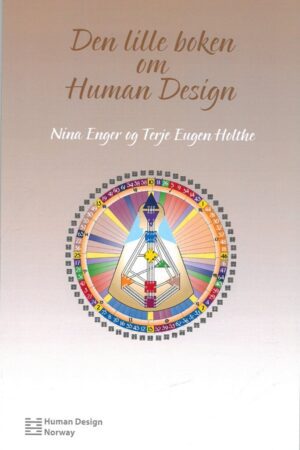 bokforside Den Lille Boken Om Human Design, Nina Enger Og Terje Holthe