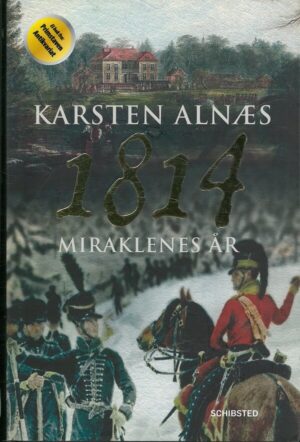 bokforside Karsten Alnæs, 1814 Miraklenes år
