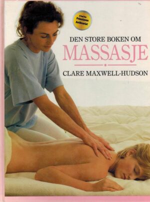 bokforside Den Store Boken Om Massasjem, Clare Maxwell.hudson
