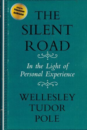 bokforside he Silent Road, Weley Tudor Pole