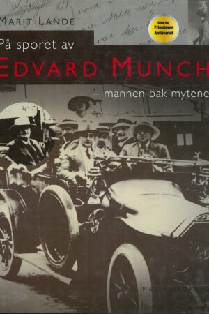 bokforside På Sporet Av Edvard Munch Mannen Bak Mytene