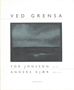 bokomslag Ved Grensa Tor Jonsson, Anders Kjaer
